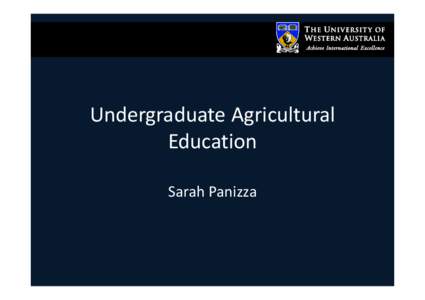Undergraduate Agricultural  Education Sarah Panizza OUTLINE • Background