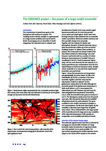 The ESSENCE project – the power of a large model ensemble Andreas Sterl, Rein Haarsma, Frank Selten, Wilco Hazeleger and Henk Dijkstra (IMAU) Introduction The concentration of greenhouse gases in the atmosphere will co