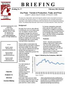 BRIEFING Briefing No. 57 February 2014-Revised  Dry Peas: Trends in Production, Trade, and Price