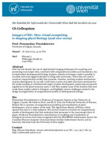 Przemysaw Prusinkiewicz / University of Calgary / Systems biology / Computational science / The Algorithmic Beauty of Plants / COMBINE / Scientific modelling / Visualization