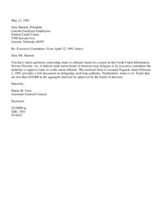 May 11, 1993 Jerry Barnett, President Lincoln Goodyear Employees Federal Credit Union 5700 Seward Ave. Lincoln, Nebraska 68507