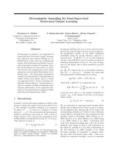 Deterministic Annealing for Semi-Supervised Structured Output Learning Paramveer S. Dhillon Computer & Information Science University of Pennsylvania