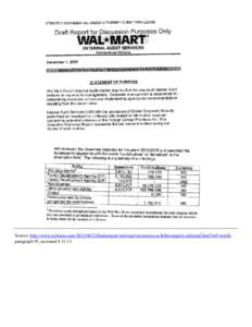 Source: http://www.nytimes.combusiness/at-wal-mart-in-mexico-a-bribe-inquiry-silenced.html?ref=world, paragraph 95, accessed. 