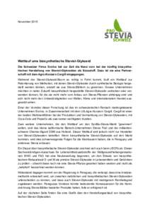 NovemberWettlauf ums biosynthetische Steviol-Glykosid Die Schweizer Firma Evolva hat zur Zeit die Nase vorn bei der künftig biosynthetischen Herstellung von Steviol-Glykosiden als Süssstoff. Dazu ist sie eine Pa