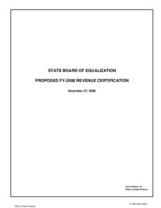 STATE BOARD OF EQUALIZATION PROPOSED FY-2008 REVENUE CERTIFICATION December 27, 2006 Larry Asberry, Jr. Office of State Finance