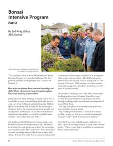 Bonsai Intensive Program Part 2 By Bob King, Editor, ABS Journal