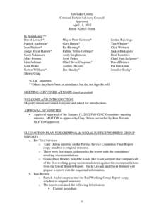 Salt Lake County Criminal Justice Advisory Council Approved April 11, 2012 Room N2003--Noon In Attendance:**