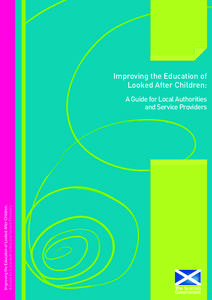 Improving the Education of Looked After Children: A Guide for Local Authorities and Service Providers