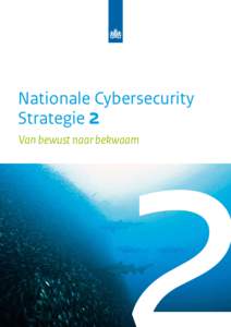 Nationale Cybersecurity Strategie 2 Van bewust naar bekwaam Ministerie van Volksgezondheid, Welzijn en Sport