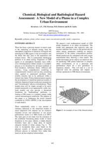 Chemical, Biological and Radiological Hazard Assessment: A New Model of a Plume in a Complex Urban Environment Skvortsov, A.T., P.D. Dawson, M.D. Roberts and R.M. Gailis HPP Division, Defence Science and Technology Organ