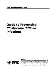 APIC Implementation Guide  Guide to Preventing Clostridium difficile Infections