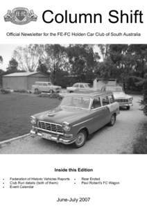 Column Shift Official Newsletter for the FE-FC Holden Car Club of South Australia Inside this Edition  