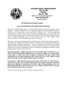 INFORMATIONAL MEMORANDUM OIR- 06-10M ISSUED May 22, 2006 Office of Insurance Regulation Kevin M. McCarty