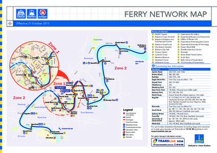 FERRY NETWORK MAP Effective 21 October 2013 Places of interest A ANZAC Square B Brisbane Cruise Terminal n