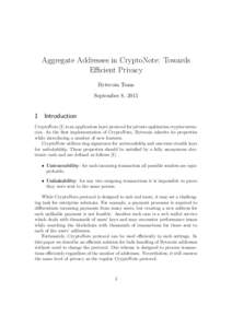 Aggregate Addresses in CryptoNote: Towards Efficient Privacy Bytecoin Team September 8, Introduction