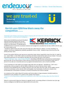 Endeavour + QlikView = Kerrick Data Discovery  Kerrick uses QlikView blasts away the competitionIndustrial water blaster and vacuum cleaner company Kerrick Industries is footing it with big international names t