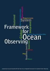 A Framework for Ocean Observing  Prepared for the Task Team for an Integrated Framework for Sustained Ocean Observing (IFSOO) Eric Lindstrom, John Gunn, Albert Fischer, Andrea McCurdy and L.K. Glover with Task Team memb