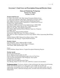 Page |1  Governor’s Task Force on Prescription Drug and Heroin Abuse Data and Monitoring Workgroup Meeting Four, Minutes February 25, 2015