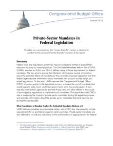 JANUARY[removed]Private-Sector Mandates in Federal Legislation Provided as a convenience, this “screen-friendly” version is identical in content to the principal (“printer-friendly”) version of the report.