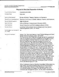 National Instant Criminal Background Check System / Bureau of Alcohol /  Tobacco /  Firearms and Explosives / Federal Firearms License / Brady Handgun Violence Prevention Act / Gun Control Act / Records management / Gun laws in the United States / ATF / Form / Gun politics in the United States / Politics of the United States / Gun politics