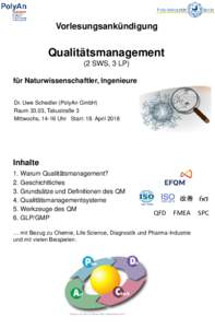 Vorlesungsankündigung  Qualitätsmanagement (2 SWS, 3 LP) für Naturwissenschaftler, Ingenieure Dr. Uwe Schedler (PolyAn GmbH)
