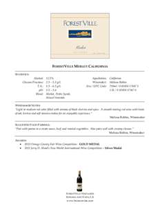 FORESTVILLE MERLOT CALIFORNIA STATISTICS: Alcohol: Glucose/Fructose: T.A.: pH: