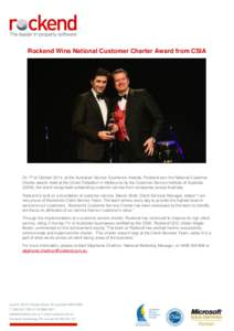 Rockend Wins National Customer Charter Award from CSIA  On 7th of October 2014, at the Australian Service Excellence Awards, Rockend won the National Customer Charter award. Held at the Crown Palladium in Melbourne by th