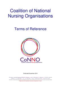 Coalition of National Nursing Organisations Terms of Reference Endorsed December 2014 Secretariat: Australian Nursing and Midwifery Federation | Level 1, 365 Queen St | Melbourne | VIC 3000 | Australia