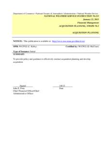 Department of Commerce • National Oceanic & Atmospheric Administration • National Weather Service  NATIONAL WEATHER SERVICE INSTRUCTION[removed]January 22, 2015 Financial Management ACQUISITION PLANNING, NWSPD 70-2