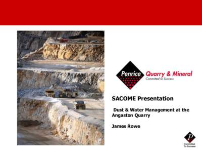 SACOME Presentation Dust & Water Management at the Angaston Quarry James Rowe  0