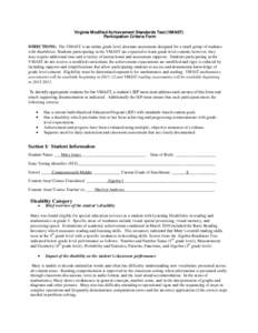 Virginia Modified Achievement Standards Test (VMAST) Participation Criteria Form DIRECTIONS: The VMAST is an online grade level alternate assessment designed for a small group of students with disabilities. Students part