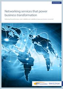 SOLUTION MAP  Networking services that power business transformation Delivering the performance, reach, reliability and scalability to keep your business connected