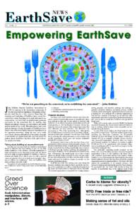 EarthSave NEWS EarthSave promotes a shift toward a healthy plant-based diet.  Vol. 14 No. 2