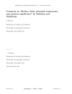 GEOPHYSICAL RESEARCH LETTERS, VOL. ???, XXXX, DOI:/,  Comment on “Hockey sticks, principal components, and spurious significance” by McIntyre and McKitrick. P. Huybers