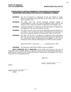 STATE OF GEORGIA CITY OF DUNWOODY RESOLUTION 2016-XX-XX  A RESOLUTION TO APPOINT MEMBERS OF THE CONSTRUCTION BOARD OF