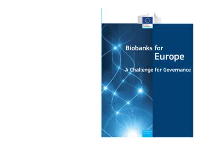 KI-NAEN-C  This expert group report on the ethical and regulatory challenges of international biobank research has been authored by an interdisciplinary group with experts from science, law, governance and ethics