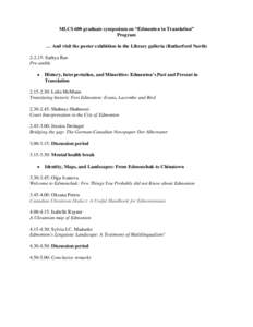 MLCS 600 graduate symposium on “Edmonton in Translation” Program … And visit the poster exhibition in the Library galleria (Rutherford North[removed]: Sathya Rao Pre-amble 