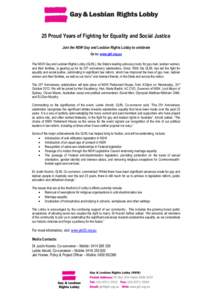 25 Proud Years of Fighting for Equality and Social Justice Join the NSW Gay and Lesbian Rights Lobby to celebrate Go to: www.glrl.org.au The NSW Gay and Lesbian Rights Lobby (GLRL), the State’s leading advocacy body fo