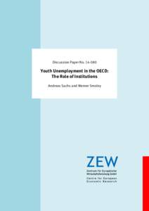 Dis­­cus­­si­­on Paper No[removed]Youth Unemployment in the OECD: The Role of Institutions Andreas Sachs and Werner Smolny