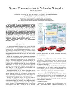 Secure Communication in Vehicular Networks PRESERVE Demo M. Lagana∗ , M. Feiri† , M. Sall‡ , M. Lange§ , A. Tomatis¶ and P. Papadimitratos∗ ‡ Trialog, Paris, France, Email:  § Escrypt,