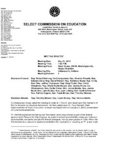 Rep. Robert Behning, Co-Chairperson Rep. Rhonda Rhoads Rep. Timothy Brown Rep. Edward Clere Rep. David Frizzell Rep. Kathleen Heuer