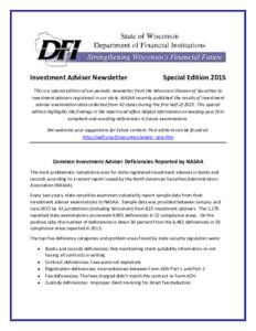 Investment Adviser Newsletter  Special Edition 2015 This is a special edition of our periodic newsletter from the Wisconsin Division of Securities to investment advisers registered in our state. NASAA recently published 