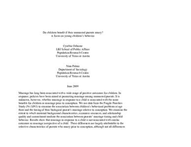 Do children benefit if their unmarried parents marry? A focus on young children’s behavior Cynthia Osborne LBJ School of Public Affairs Population Research Center University of Texas at Austin