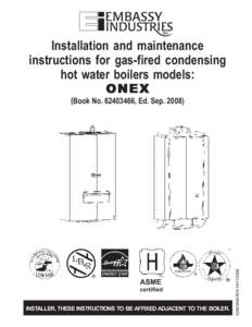 Installation and maintenance instructions for gas-fired condensing hot water boilers models: ONEX  ASME