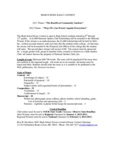 HIGH SCHOOL ESSAY CONTEST 2011 Theme: “The Benefits of Community Gardens” 2012 Theme – “Ways We Can Protect Aquatic Ecosystems” The High School Essay Contest is open to High School students attending 9th throug