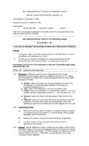 THE CORPORATION OF THE CITY OF KAWARTHA LAKES OFFICE CONSOLIDATION OF BY-LAW[removed]Consolidated on November 16, 2007 Passed by Council on October 22, 2001 Amendments: 1)