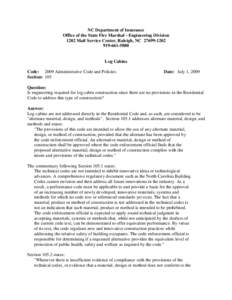 NC Department of Insurance Office of the State Fire Marshal - Engineering Division 1202 Mail Service Center, Raleigh, NC[removed][removed]Log Cabins