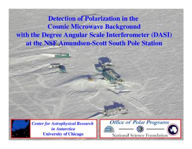 Cosmic microwave background radiation / Degree Angular Scale Interferometer / Arcminute Cosmology Bolometer Array Receiver / Big Bang / Dark matter / Inflation / Dark energy / QUaD / Observational cosmology / Physics / Astronomy / Physical cosmology