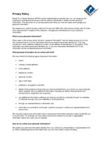 Privacy Policy Break Thru People Solutions (BTPS) and its related bodies corporate (we, our, us) recognise the importance of protecting the privacy and the rights of individuals in relation to their personal information.