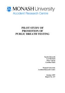 PILOT STUDY OF PROMOTION OF PUBLIC BREATH TESTING Narelle Haworth Lyn Bowland